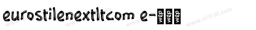 eurostilenextltcom e字体转换